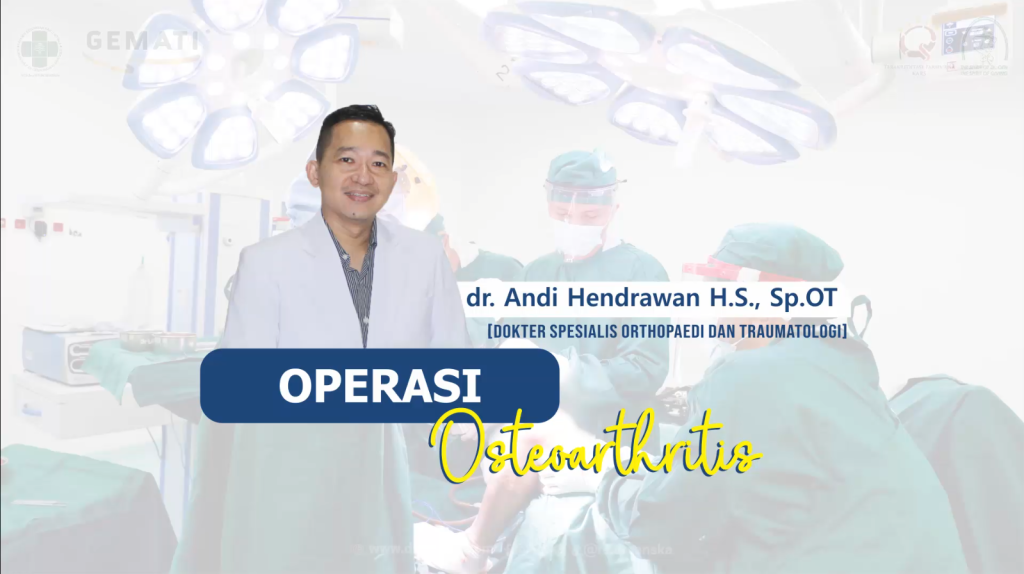 Video Proses Operasi Osteoarthritis (OA) | dr. Andi Hendrawan H.S., Sp. OT