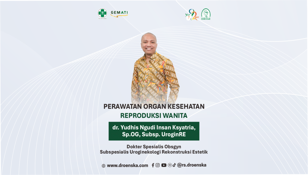 Perawatan Organ Kesehatan Reproduksi Wanita: Layanan Uroginekologi Rekonstruksi