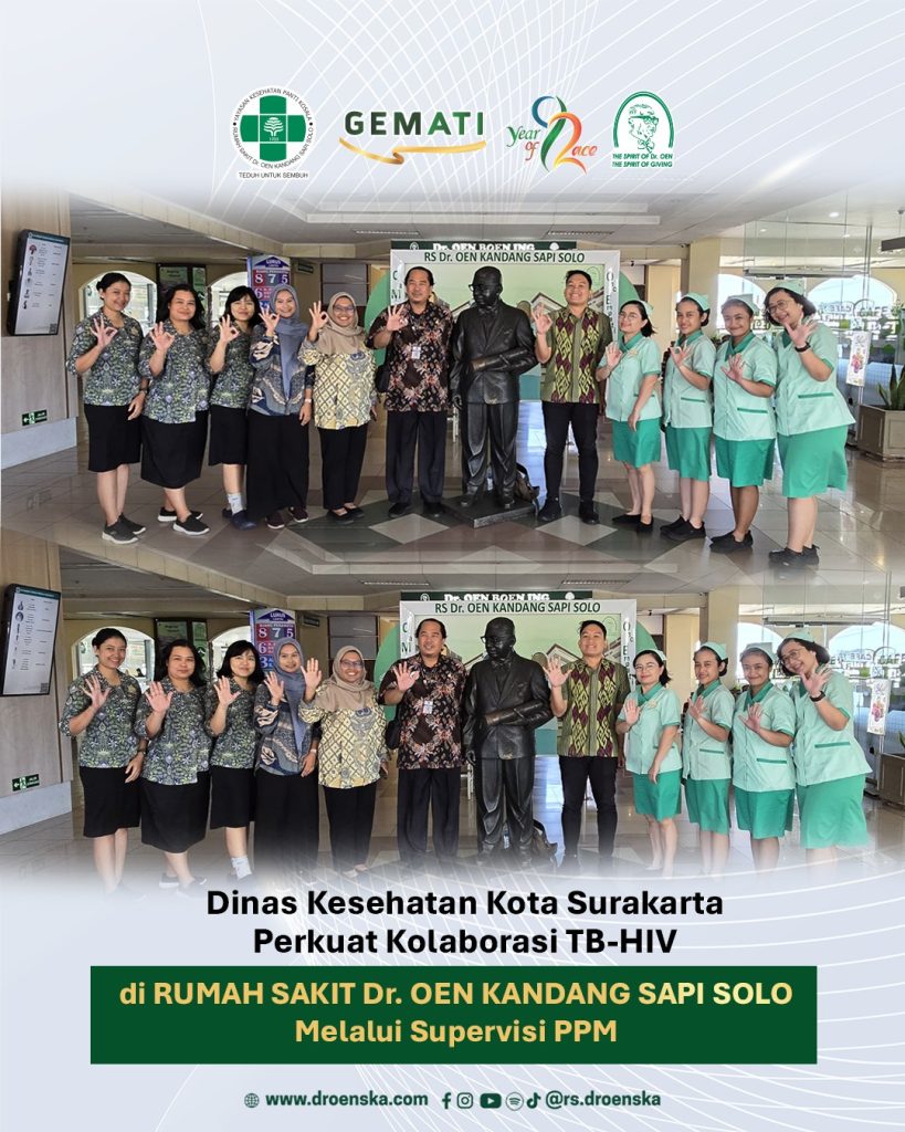 Dinas Kesehatan Kota Surakarta Perkuat Kolaborasi TB-HIV di RUMAH SAKIT Dr. OEN KANDANG SAPI SOLO Melalui Supervisi PPM
